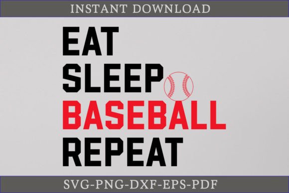 Eat Sleep Baseball Repeat SVG: Graphics & T-Shirt Designs