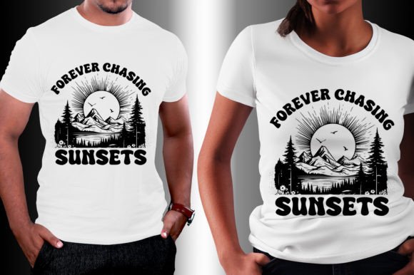 Forever Chasing Sunsets Graphics for T-Shirt Designs