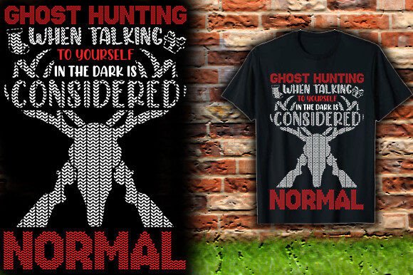 GHOST HUNTING when TALKING to YOURSELF I Graphic T-Shirt Design