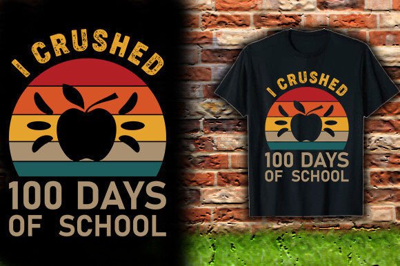 I Crushed 100 Days of School T-Shirt Design Embroidery Review