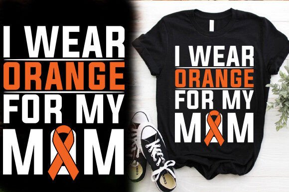 I WEAR ORANGE for MY MOM: Graphics & T-Shirt Designs Review