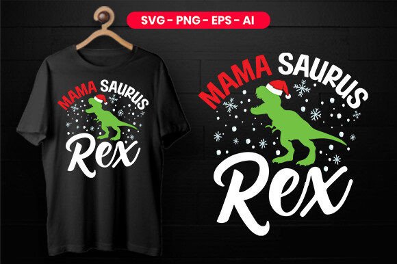 Mama Saurus Rex Christmas Graphics & Print Templates