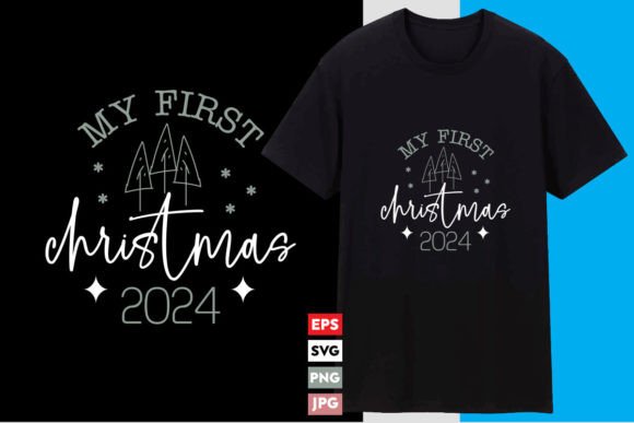 My First Christmas 2024 Graphics & T‑Shirt Designs