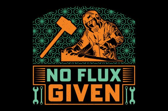 No Flux Given Welding SVG: A Designer's Honest Take