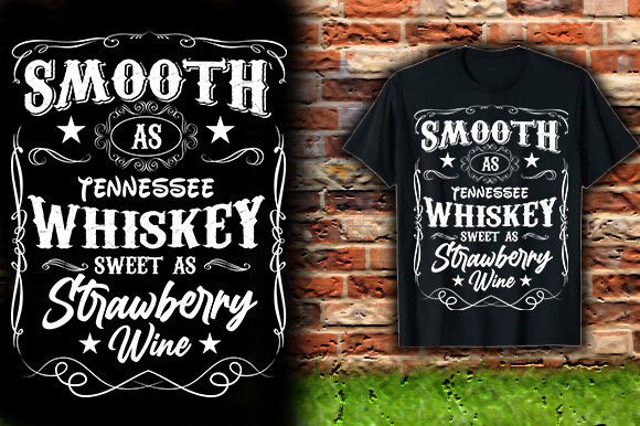 Smooth as Tennessee Whiskey Graphic T-Shirt Design