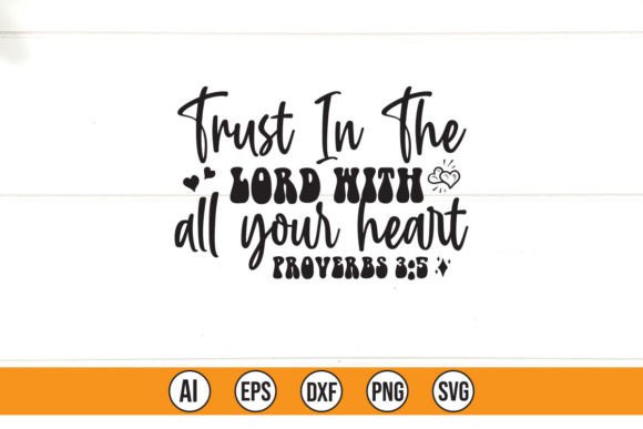 Trust in the Lord with All Your Heart Design Review
