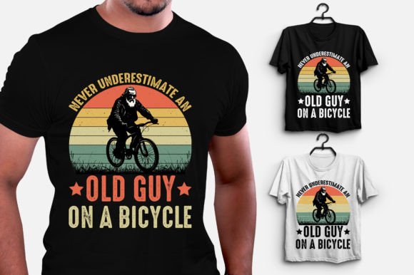 Underestimate an Old Guy on a Bicycle Graphics & T-Shirt Designs