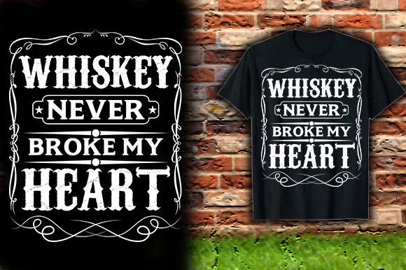 WHISKEY NEVER BROKE MY HEART DESIGN: Real Embroidery View